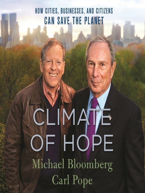 Title details for Climate of Hope by Michael Bloomberg - Available